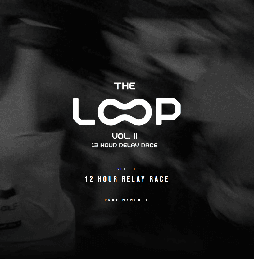 The Loop Vol. II 12 Hour Relay Race